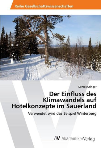 Der Einfluss des Klimawandels auf Hotelkonzepte im Sauerland