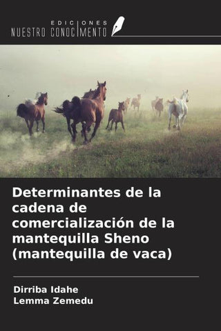 Determinantes de la cadena de comercialización de la mantequilla Sheno (mantequilla de vaca)