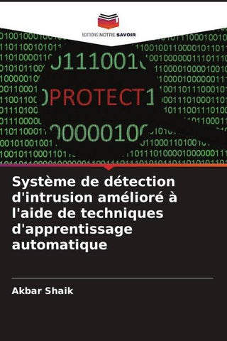 Système de détection d'intrusion amélioré à l'aide de techniques d'apprentissage automatique