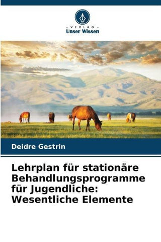 Lehrplan für stationäre Behandlungsprogramme für Jugendliche: Wesentliche Elemente