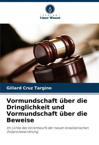 Vormundschaft über die Dringlichkeit und Vormundschaft über die Beweise
