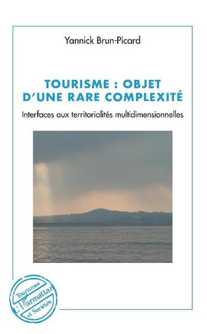 Tourisme : objet d'une rare complexité