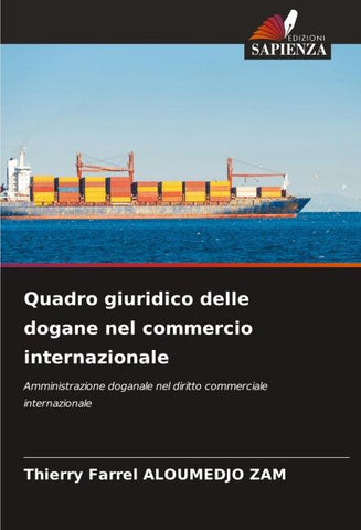 Quadro giuridico delle dogane nel commercio internazionale