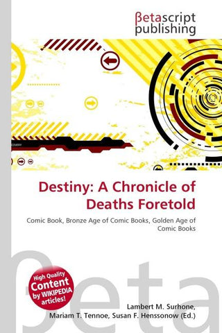 Destiny: A Chronicle of Deaths Foretold