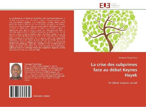 La crise des subprimes face au débat Keynes Hayek