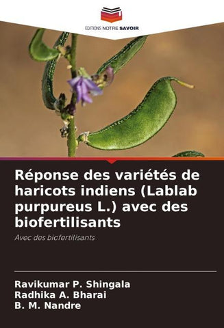Réponse des variétés de haricots indiens (Lablab purpureus L.) avec des biofertilisants