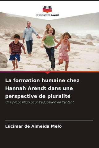La formation humaine chez Hannah Arendt dans une perspective de pluralité
