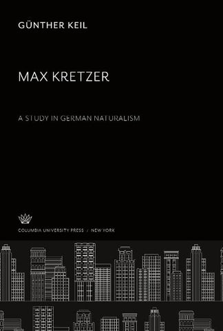 Max Kretzer a Study in German Naturalism