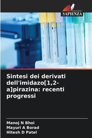 Sintesi dei derivati dell'imidazo[1,2-a]pirazina: recenti progressi