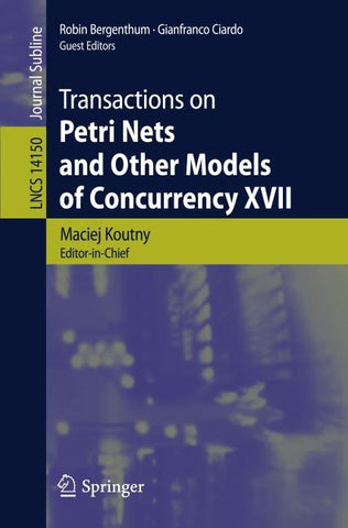 Transactions on Petri Nets and Other Models of Concurrency XVII