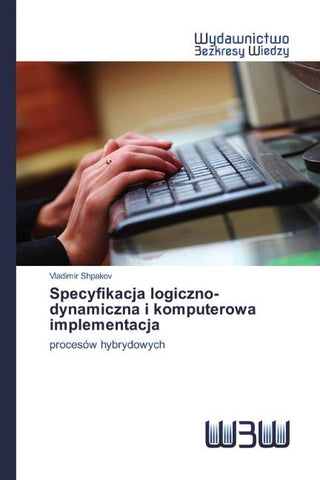 Specyfikacja logiczno-dynamiczna i komputerowa implementacja