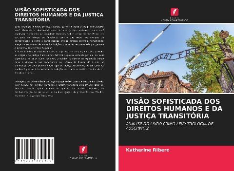 VISÃO SOFISTICADA DOS DIREITOS HUMANOS E DA JUSTIÇA TRANSITÓRIA