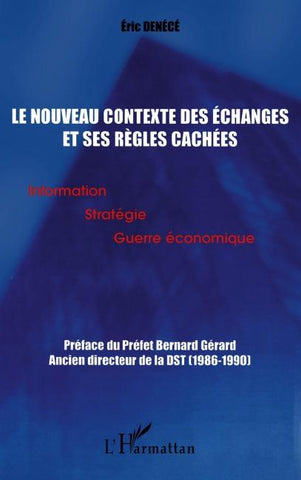 LE NOUVEAU CONTEXTE DES ÉCHANGES ET SES RÈGLES CACHÉES
