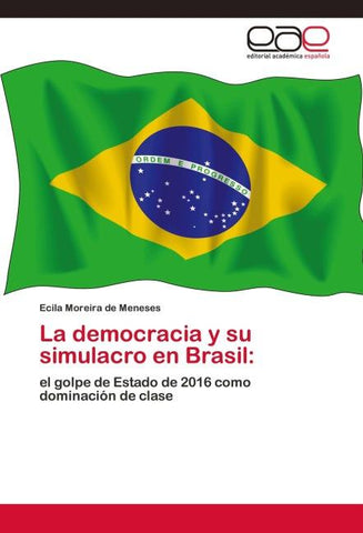 La democracia y su simulacro en Brasil: