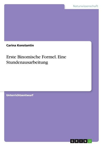 Erste Binomische Formel. Eine Stundenausarbeitung