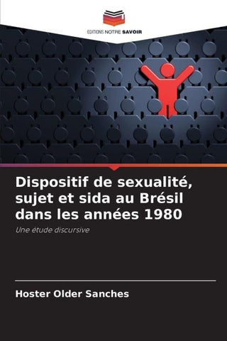 Dispositif de sexualité, sujet et sida au Brésil dans les années 1980