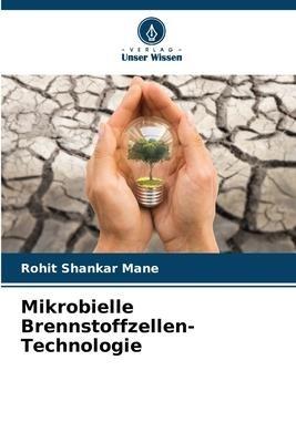 Mikrobielle Brennstoffzellen-Technologie