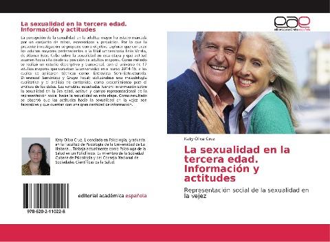 La sexualidad en la tercera edad. Información y actitudes