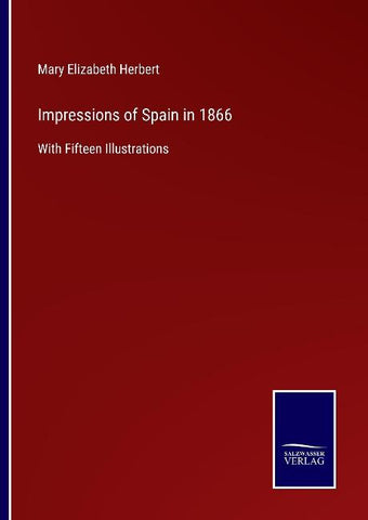 Impressions of Spain in 1866