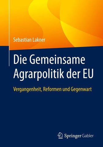 Die Gemeinsame Agrarpolitik der EU