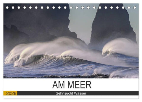 Am Meer. Sehnsucht Wasser (Tischkalender 2026 DIN A5 quer), CALVENDO Monatskalender