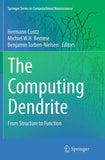 The Computing Dendrite