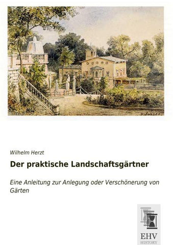 Der praktische Landschaftsgärtner