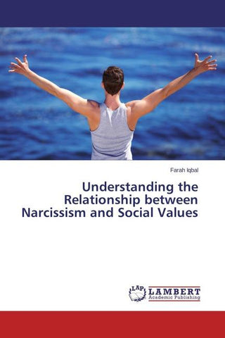 Understanding the Relationship between Narcissism and Social Values