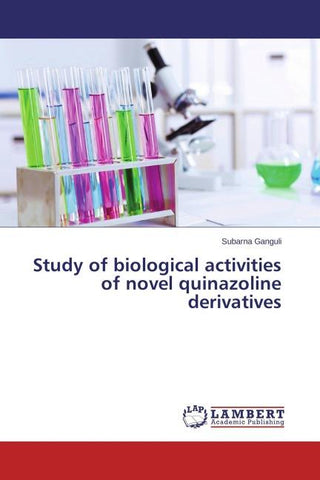 Study of biological activities of novel quinazoline derivatives
