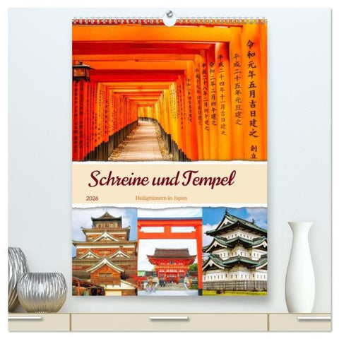 Schreine und Tempel - Heiligtümern in Japan (hochwertiger Premium Wandkalender 2026 DIN A2 hoch), Kunstdruck in Hochglanz
