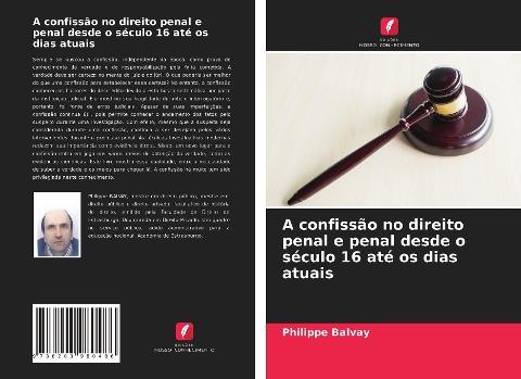 A confissão no direito penal e penal desde o século 16 até os dias atuais