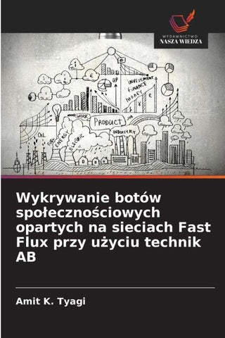 Wykrywanie botów spo¿eczno¿ciowych opartych na sieciach Fast Flux przy u¿yciu technik AB