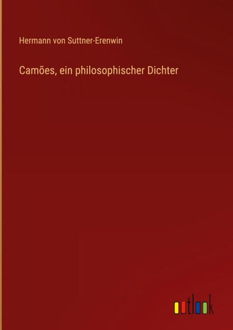 Camões, ein philosophischer Dichter