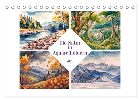 Die Natur in Aquarellbildern (Tischkalender 2026 DIN A5 quer), CALVENDO Monatskalender