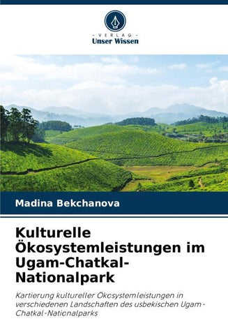 Kulturelle Ökosystemleistungen im Ugam-Chatkal-Nationalpark