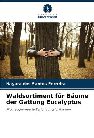 Waldsortiment für Bäume der Gattung Eucalyptus