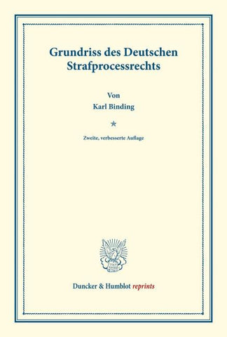 Grundriss des Deutschen Strafprocessrechts.