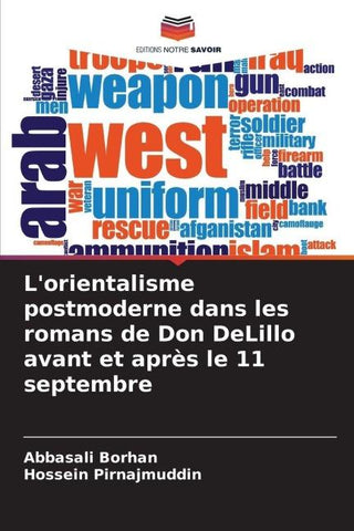 L'orientalisme postmoderne dans les romans de Don DeLillo avant et après le 11 septembre