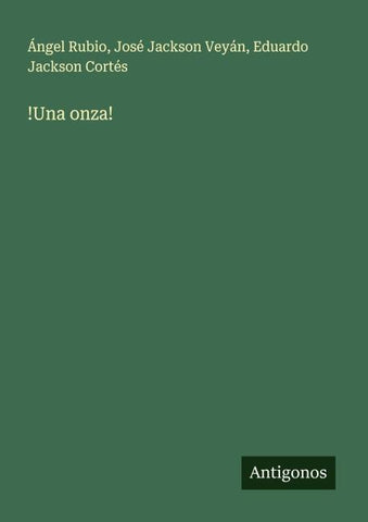 !Una onza!