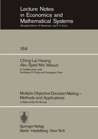 Multiple Objective Decision Making — Methods and Applications