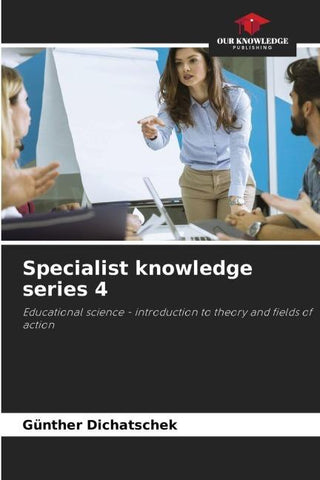 Specialist knowledge series 4