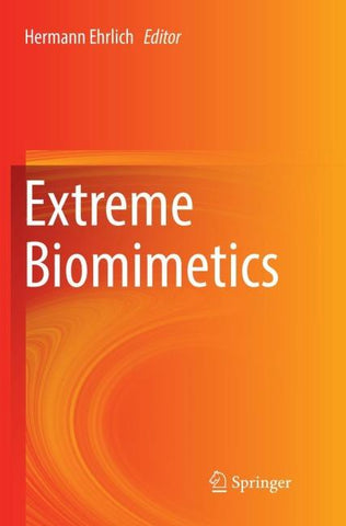 Extreme Biomimetics