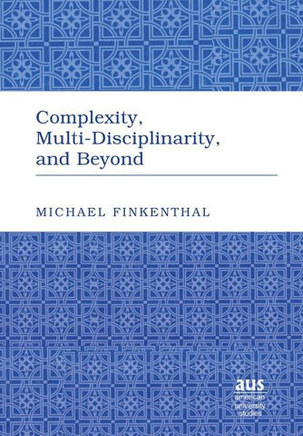 Complexity, Multi-Disciplinarity, and Beyond