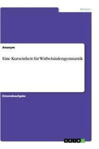 Eine Kurseinheit für Wirbelsäulengymnastik