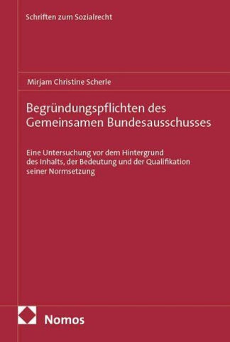 Begründungspflichten des Gemeinsamen Bundesausschusses