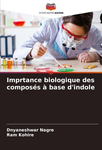 Imprtance biologique des composés à base d'indole