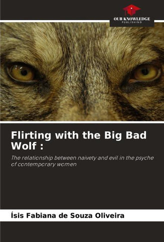Flirting with the Big Bad Wolf :