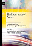 The Experience of Noise