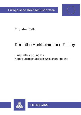 Der frühe Horkheimer und Dilthey