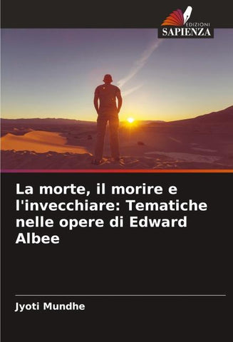 La morte, il morire e l'invecchiare: Tematiche nelle opere di Edward Albee